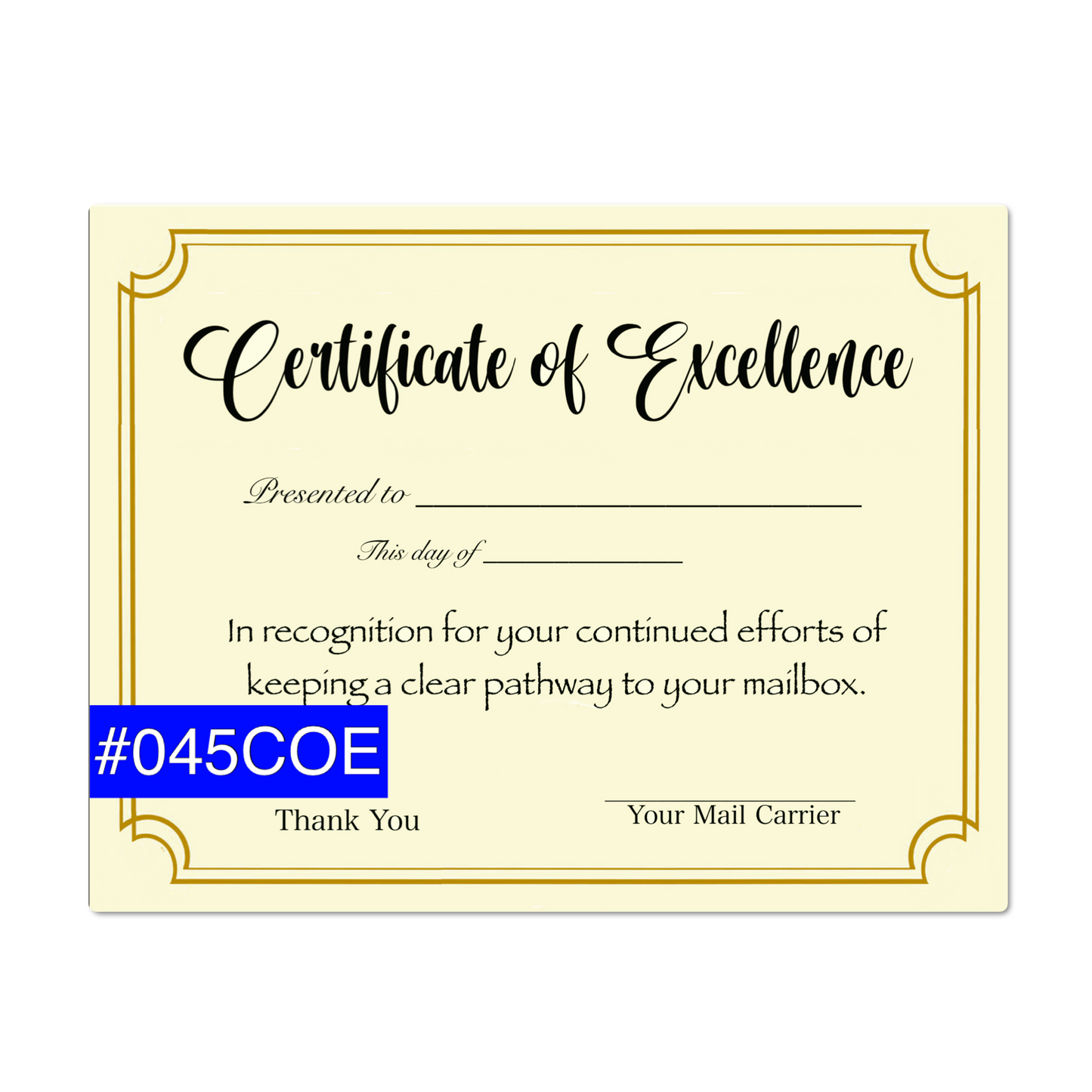 #045COE Certificate of Excellence, award for postal customer for clearing a pathway to the mailbox
